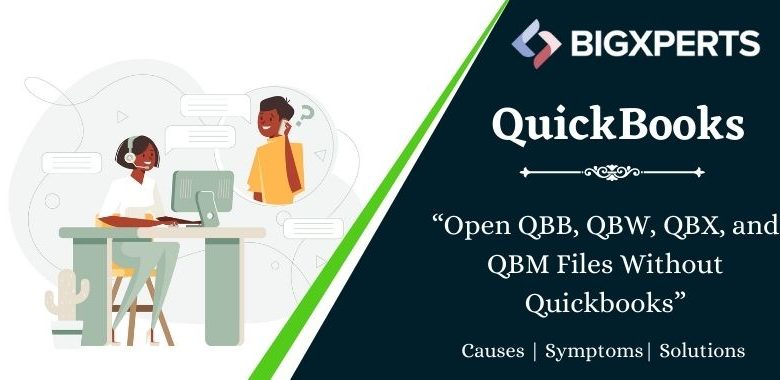 Open QBB, QBW, QBX, and QBM Files Without Quickbooks