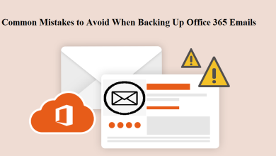 Photo of Common Mistakes to Avoid When Backing Up Office 365 Emails